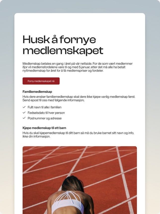 Et nyhetsbrev med en oppfordring til mottakeren om å fornye sitt medlemskap for å beholde medlemsfordeler. Inkluderer informasjon om familie- og barne-medlemskap, samt et bilde av en løpebane med en person klar til start.