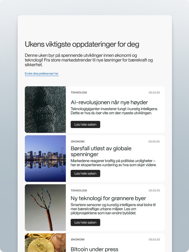 Et nyhetsbrev med en oversikt over aktuelle saker innen teknologi og økonomi, inkludert temaer som kunstig intelligens, globale børstrender og kryptovaluta. Hver artikkel har en kort beskrivelse og en knapp for å lese hele saken.